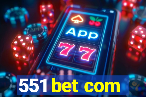 551 bet com